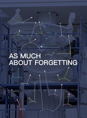 As Much About Forgetting