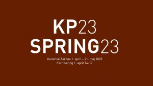 Kunstnernes Påskeudstilling: KP // Spring 23